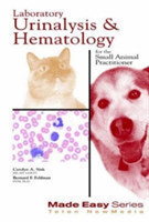 Laboratory Urinalysis and Hematology for the Small Animal Practitioner