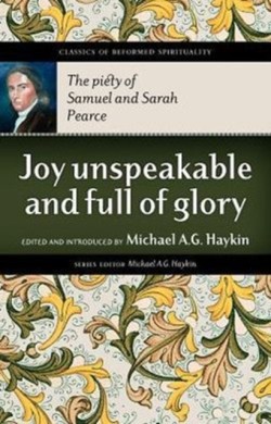 Joy Unspeakable and Full of Glory