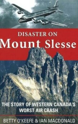 Disaster on Mount Slesse