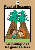 Paul et Suzanne - La montagne et les grands arbres