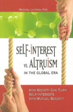 Self-Interest vs Altruism in the Global Era