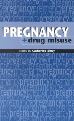 Pregnancy & Drug Misuse