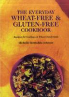 Everyday Wheat-free and Gluten-free Cookbook