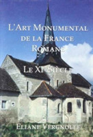 L'Art Monumental de la France Romane
