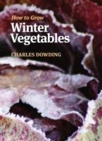 How to Grow Winter Vegetables