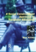 Social Constructivist Approach to Translator Education Empowerment from Theory to Practice