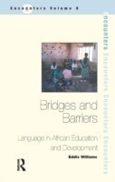 Bridges and Barriers Language in African Education and Development