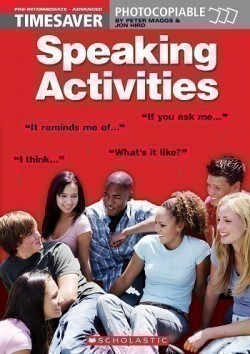 Timesaver: Speaking Activities (pre-intermediate to Advanced)