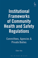 Institutional Frameworks of Community Health and Safety Regulations