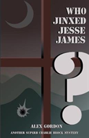 Who Jinxed Jesse James?