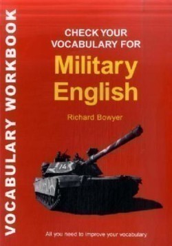 Check Your Vocabulary for Military English A Workbook for Users