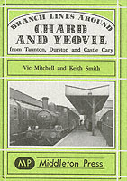 Branch Lines Around Chard and Yeovil