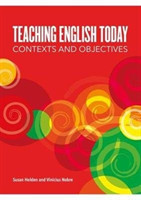 Teaching English Today Objectives and Contexts