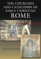 Churches and Catacombs of Early Christian Rome