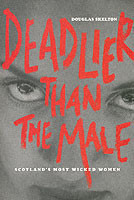 Deadlier Than The Male