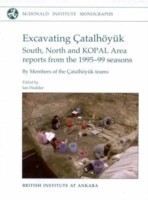 Excavating Çatalhöyuk