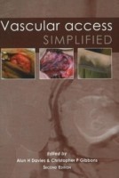 Vascular Access Simplified; second edition