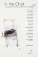 In the Chair: Interviews with Poets from the North of Ireland