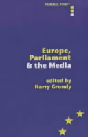 Europe, Parliament and the Media