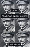 Vivo: the Life of Gustav Meyrink