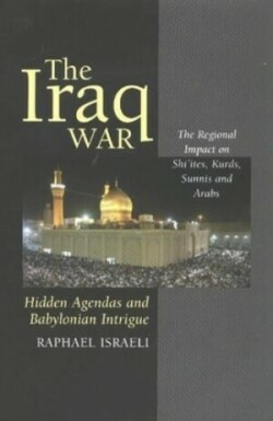 Iraq War: Hidden Agendas and Babylonian Intrigue