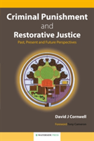 Criminal Punishment and Restorative Justice