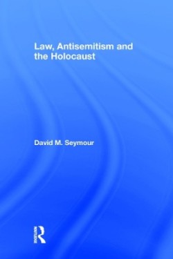 Law, Antisemitism and the Holocaust