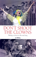Don't Shoot The Clowns