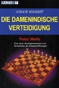 Schach Konkret - Die Damenindische Verteidigung