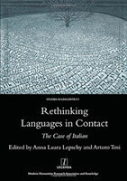 Rethinking Languages in Contact The Case of Italian