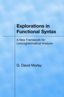 Explorations in Functional Syntax A New Framework for Lexicogrammatical Analysis