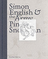 Simon English & the Army Pink Snowman: Architecture Art Regeneration
