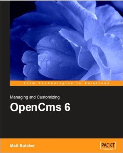 Managing and Customizing OpenCms 6 Websites
