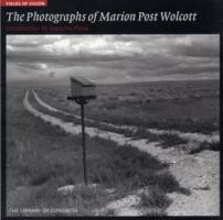 Photographs of Marion Post Wolcott: Fields of Vision