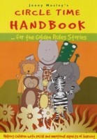 Circle Time Handbook for the Golden Rules Stories