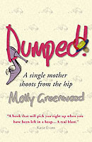 Dumped: A Single Mother Shoots from the Hip