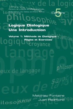 Logique Dialogique: Une Introduction