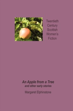 Apple from a Tree and Other Early Stories