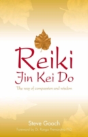 Reiki Jin Kei Do – The Way of Compassion and Wisdom