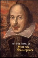 On the Trail of William Shakespeare