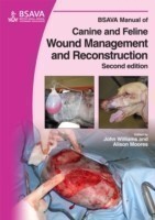 BSAVA Manual of Canine and Feline Wound Management and Reconstruction, 2nd ed.