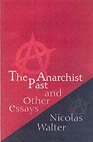 Anarchist Past and Other Essays