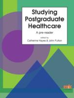 Studying Postgraduate Healthcare: A Pre-Reader