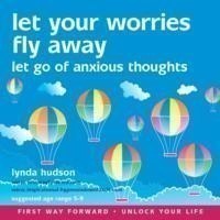 Let Your Worries Fly Away