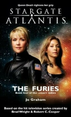 STARGATE ATLANTIS The Furies (Legacy book 4)