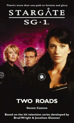 STARGATE SG-1 Two Roads