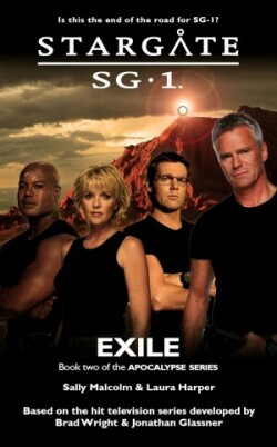 STARGATE SG-1 Exile (Apocalypse book 2)