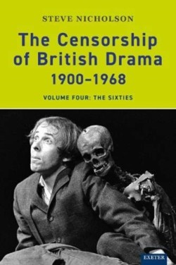 Censorship of British Drama 1900-1968 Volume 4