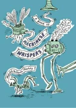 Book of Machinese Whispers, A