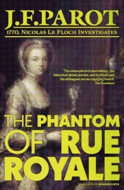 Phantom of Rue Royale: Nicolas Le Floch Investigation #3